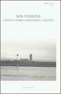 SOS Venezia. Chiese e torri campanare a rischio
