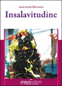 Insalavitudine. Tra cibo, vita e solitudine