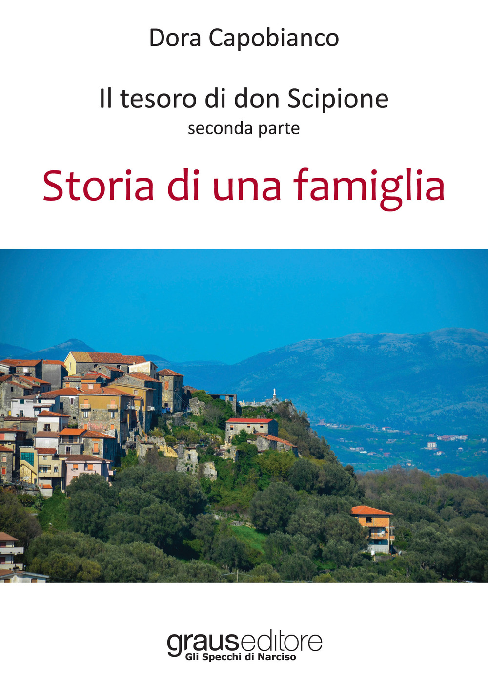 Il tesoro di don Scipione. Vol. 2: Storia di una famiglia