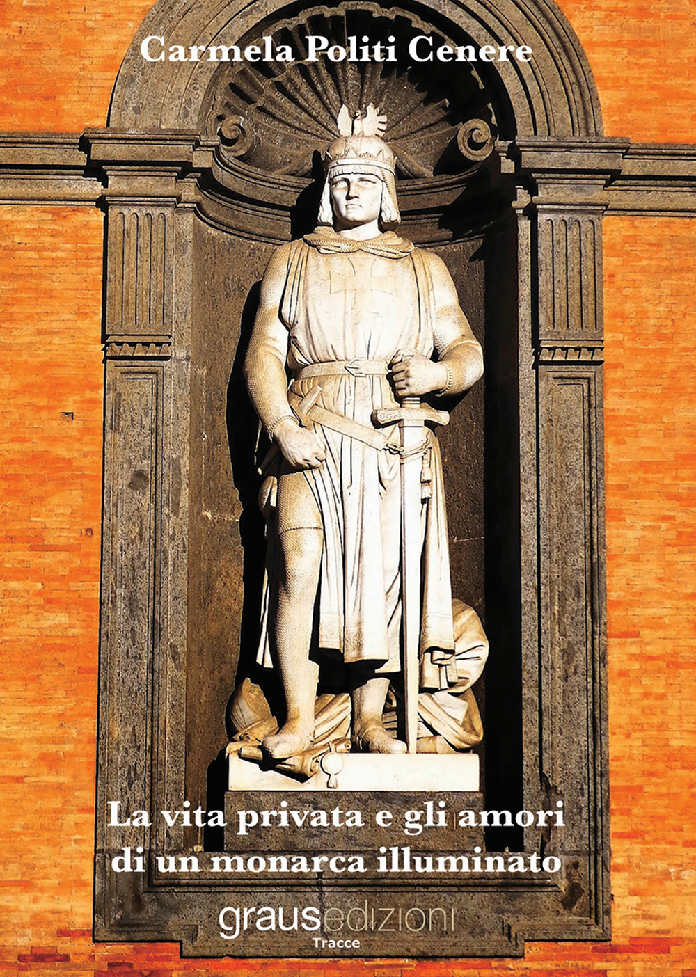 La vita privata e gli amori di un monarca illuminato