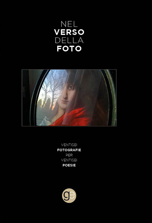 Nel verso della foto. Ventisei fotografie per ventisei poesie