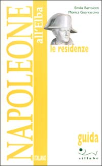 Napoleone all'Elba. Le residenze