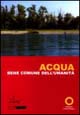 Acqua. Bene comune dell'umanità