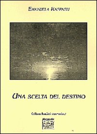 Una scelta del destino