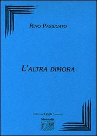 L'altra dimora