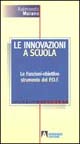 Le innovazioni a scuola. Le funzioni-obiettivo strumento del POF