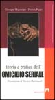 Teoria e pratica dell'omicidio seriale