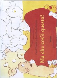 Ma che cos'è questo?