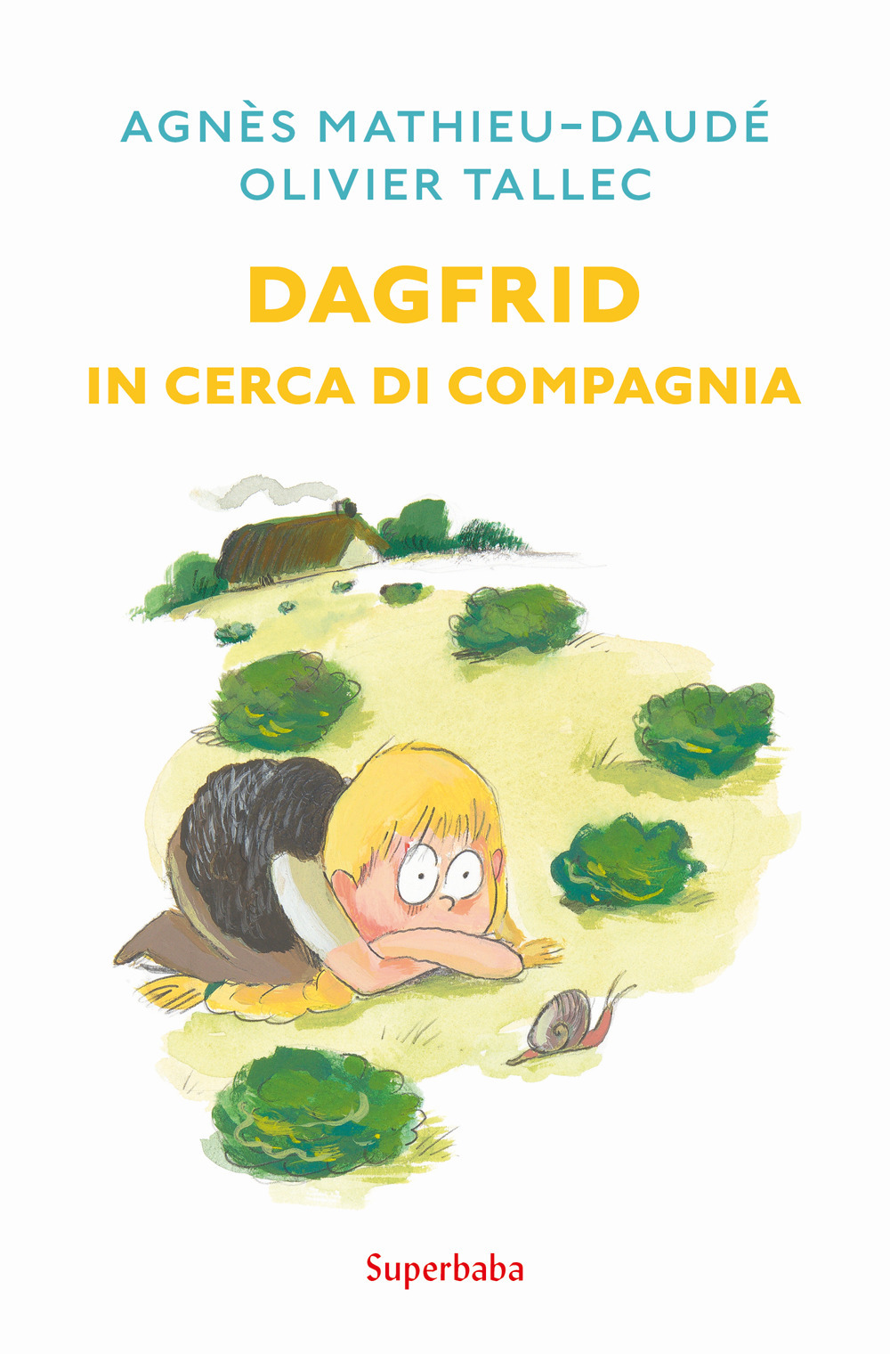 Dagfrid in cerca di compagnia