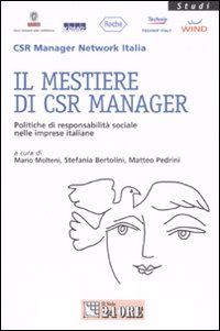 Il mestiere di CSR manager. Politiche di responsabilità sociale nelle imprese italiane