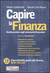 Capire la finanza. Guida pratica agli strumenti finanziari