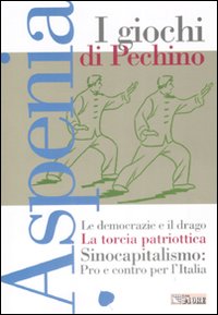Aspenia. Vol. 41: I giochi di Pechino