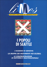 Limes. Rivista italiana di geopolitica. Vol. 3: I popoli di Seattle