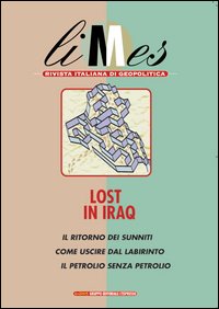 Limes. Rivista italiana di geopolitica. Vol. 6: Lost in Iraq