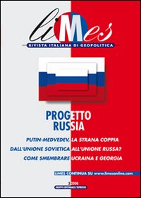 Limes. Rivista italiana di geopolitica. Vol. 3: Progetto Russia