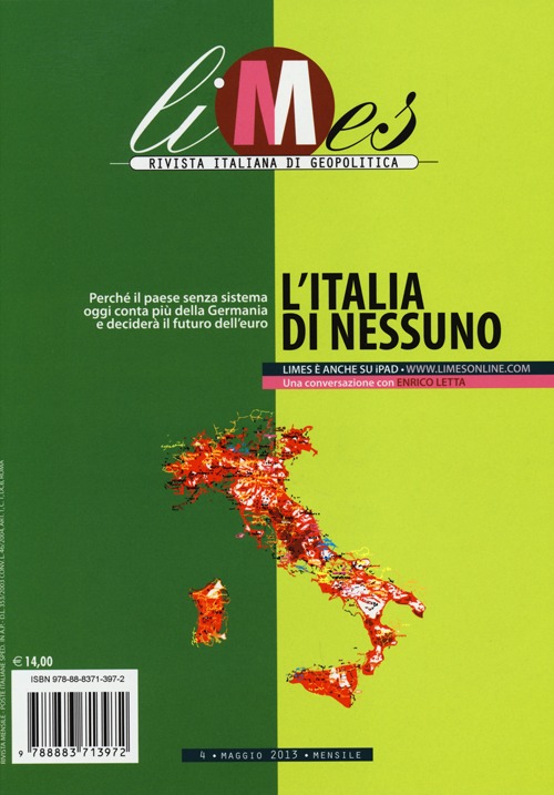 Limes. Rivista italiana di geopolitica. Vol. 4: L'Italia di nessuno