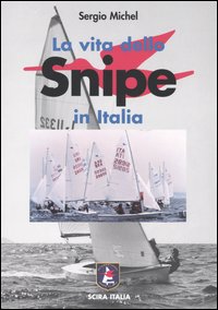 La vita dello Snipe in Italia. La sua storia e i suoi personaggi