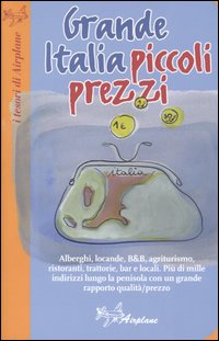 Grande Italia, piccoli prezzi