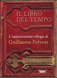Il libro del tempo: La pietra scolpita-Le sette monete-Il cerchio d'oro