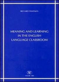Meaning and learning in the english language classroom