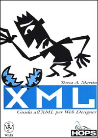 XML. Guida all'XML per Web designer