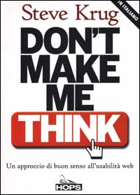 Don't make me think. Un approccio di buon senso all'usabilità del web