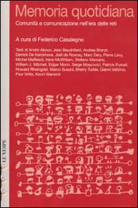 Memoria quotidiana. Comunità e comunicazione nell'era delle reti