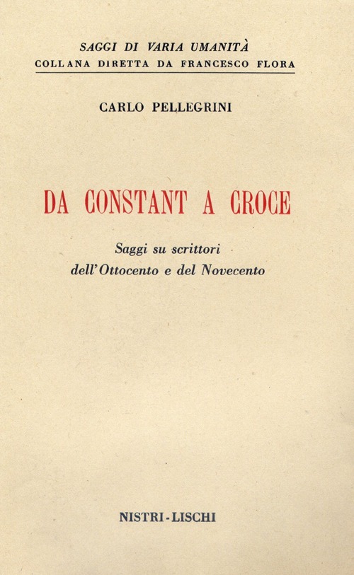 Da Constant a Croce. Saggi su scrittori dell'Ottocento e del Novecento