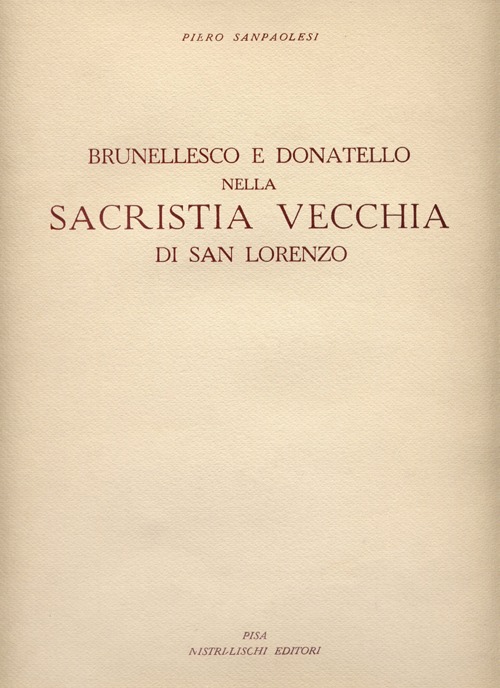 Brunellesco e Donatello nella sacristia vecchia di San Lorenzo