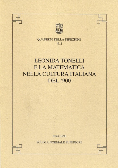 Leonida Tonelli e la matematica nella cultura italiana del '900