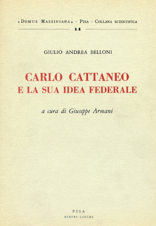 Carlo Cattaneo e la sua idea federale