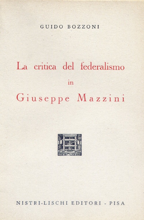 La critica del federalismo in Giuseppe Mazzini