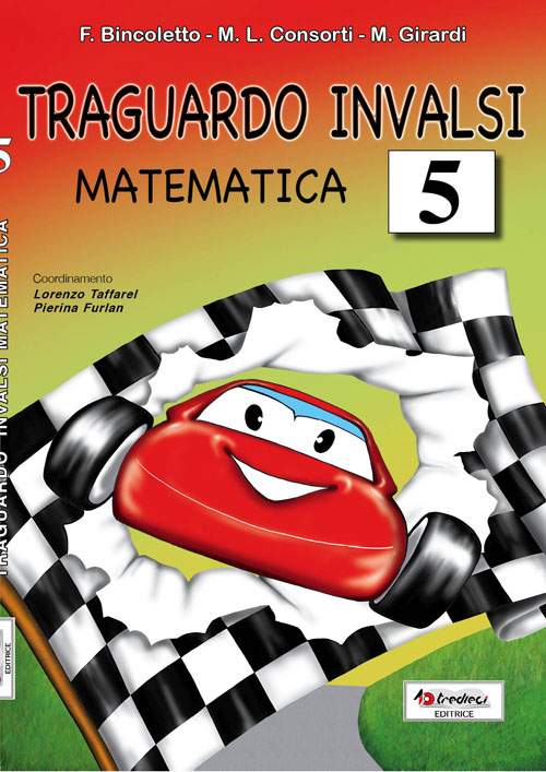Traguardo INVALSI matematica. Per la Scuola elementare. Vol. 5