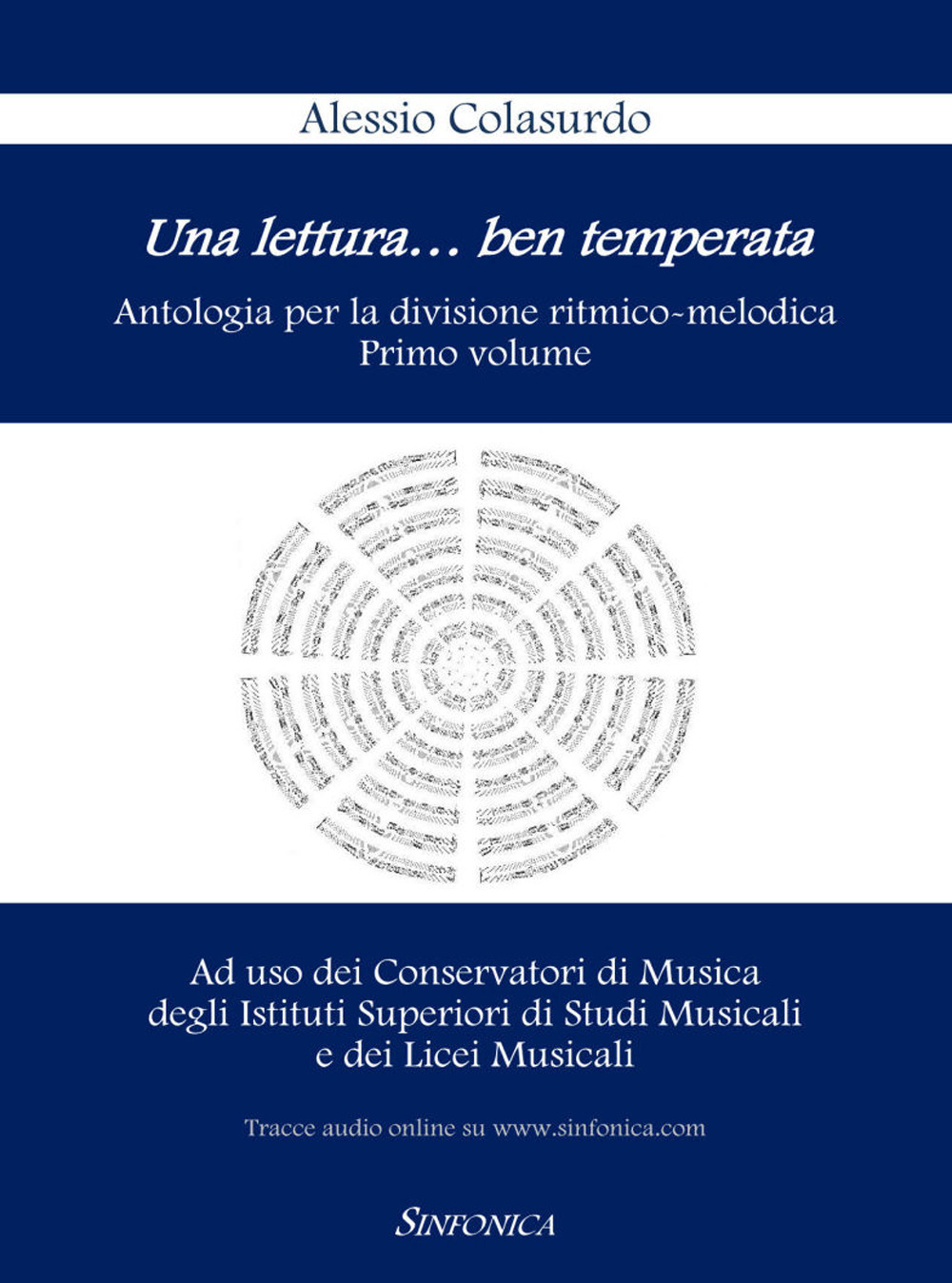 Una lettura...ben temperata. Antologia per la divisione ritmico-melodica. Vol. 1
