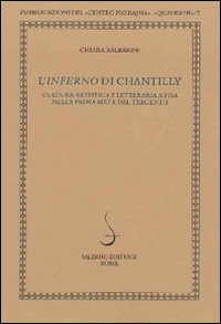 L'Inferno di Chantilly. Cultura artistica e letteraria a Pisa nella prima metà del Trecento