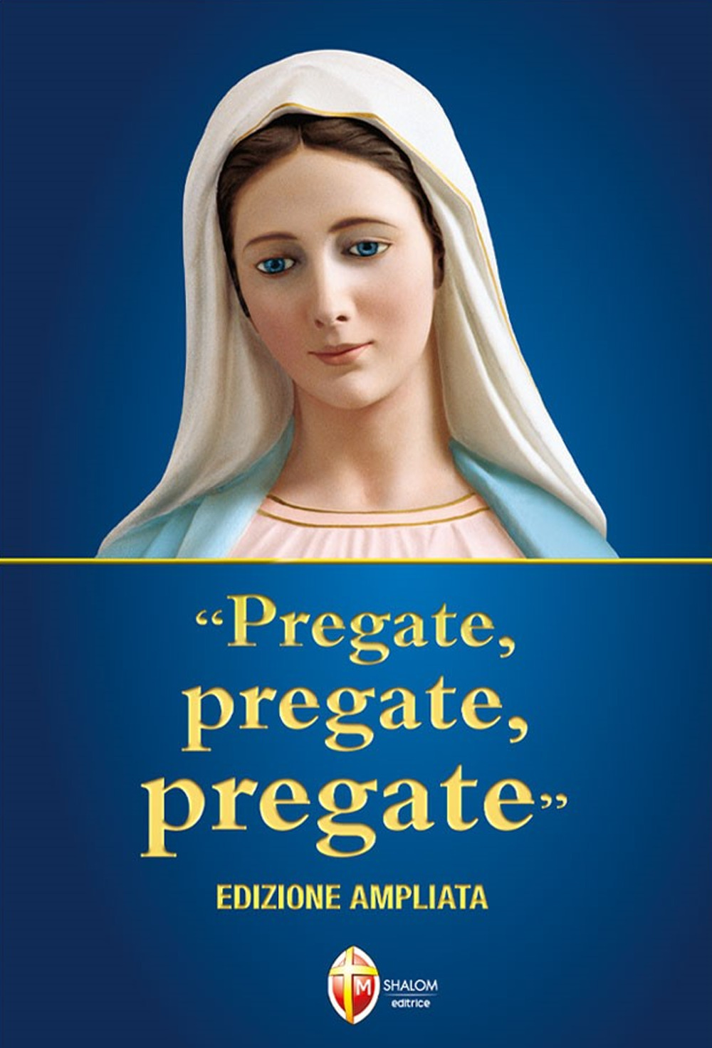 «Pregate, pregate, pregate»