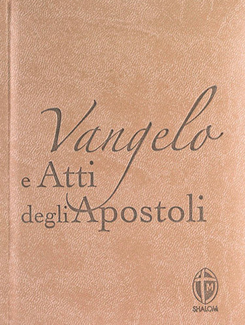 Vangelo e Atti degli apostoli. Copertina color tortora
