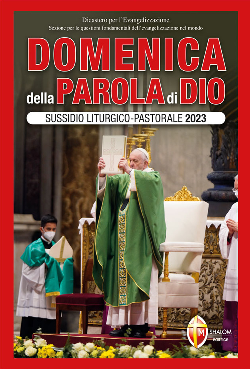 Domenica della parola di Dio. Sussidio liturgico-pastorale 2023. Vol. 1