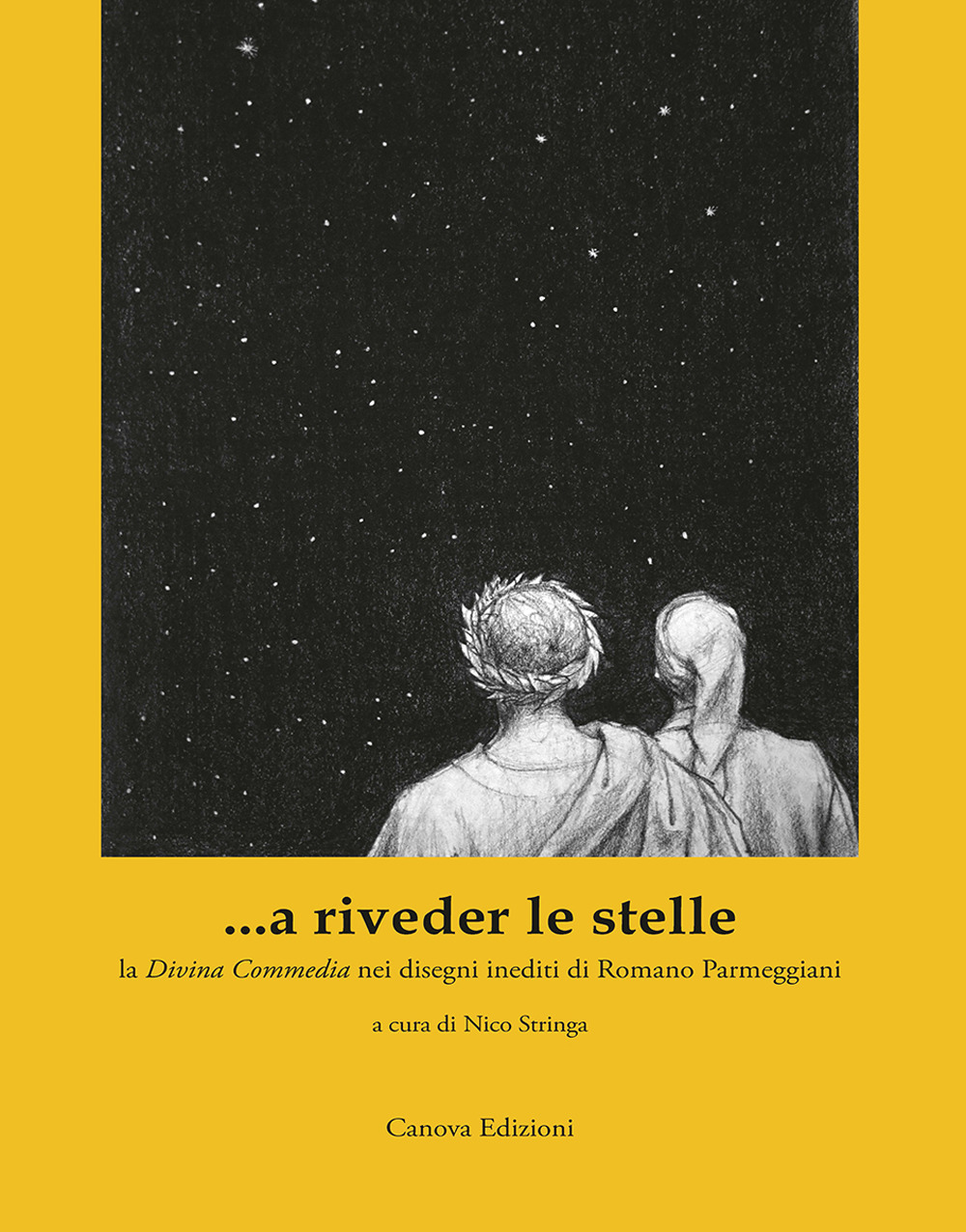 ...a riveder le stelle. La «Divina Commedia» nei disegni inediti di Romano Parmeggiani