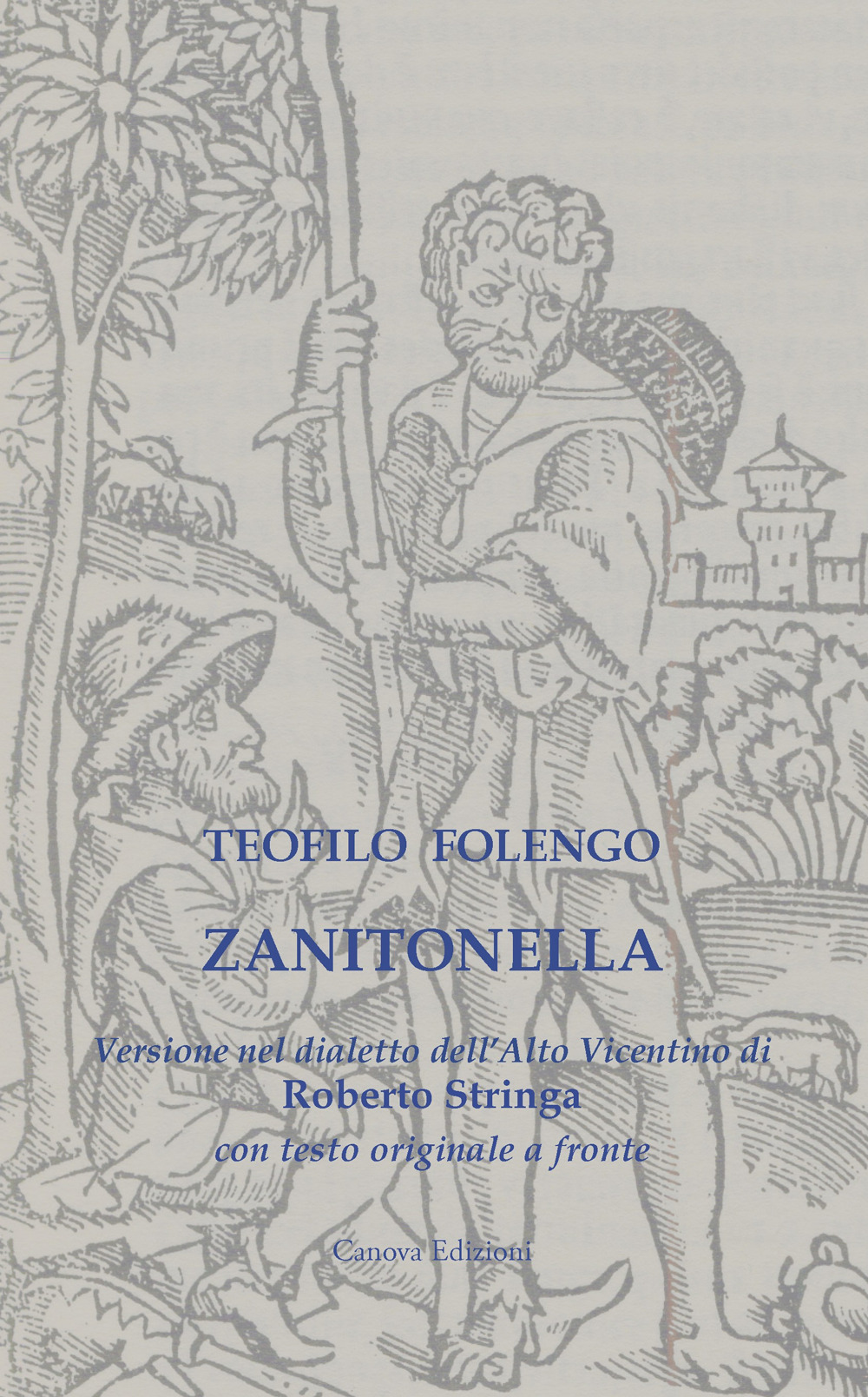Zanitonella. Versione nel dialetto dell’Alto Vicentino con testo originale a fronte