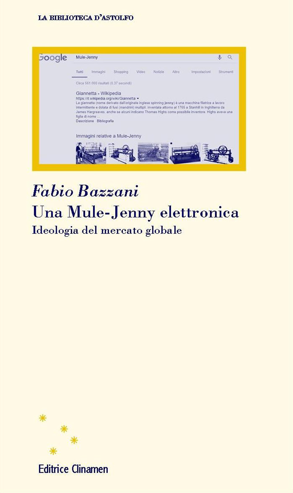 Una Mule-Jenny elettronica. Ideologia del mercato globale