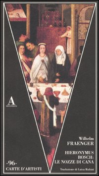 Hieronymus Bosch: le nozze di Cana