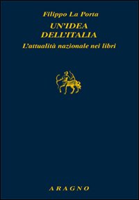 Un'idea dell'Italia. L'attualità nazionale nei libri