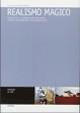 Realismo magico. Fantastico e iperrealismo nell'arte e nella letteratura latinoamericana. Ediz. italiana, spagnola, francese e inglese
