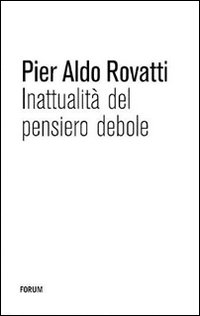 Inattualità del pensiero debole