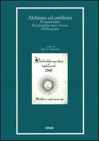 Alchimia ed emblemi. Il manoscritto Desiderabilia super Aurum (XVII secolo)