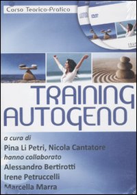 Training autogeno. Corso teorico-pratico. CD Audio e DVD. Audiolibro. CD Audio