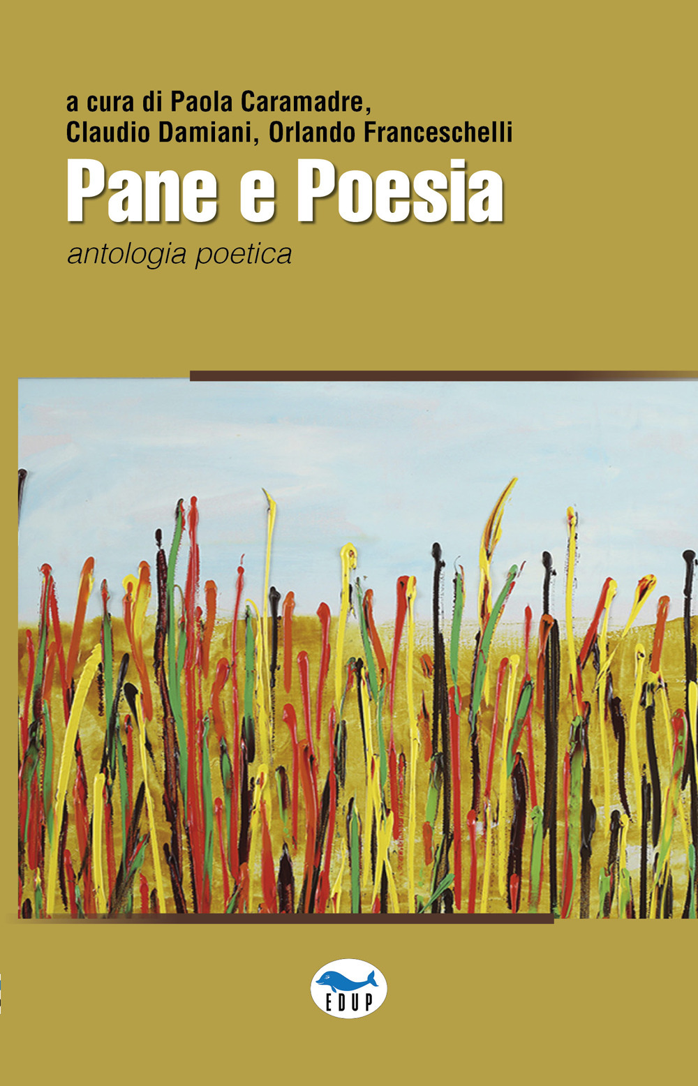 Pane e poesia. Antologia poetica