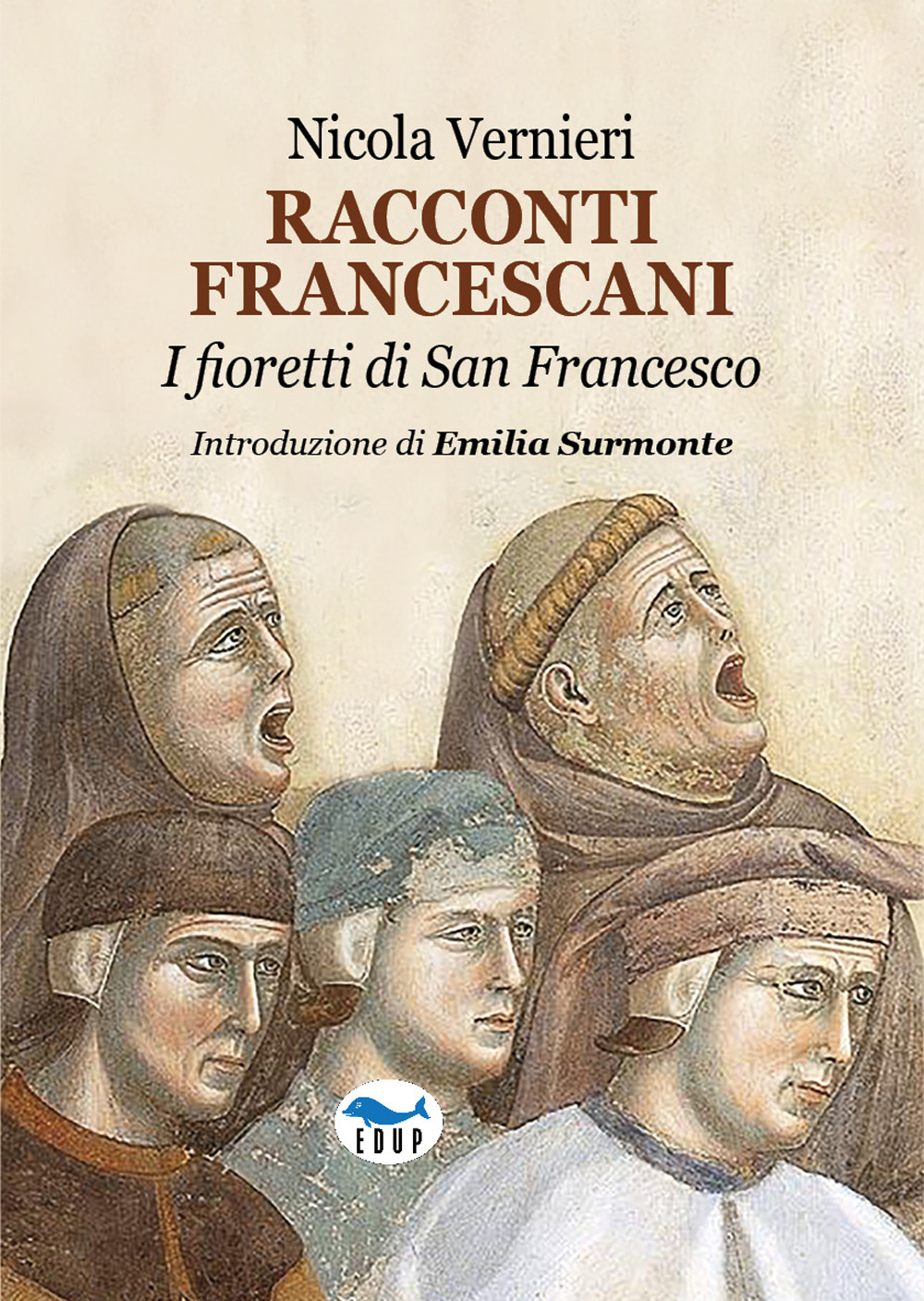 Racconti francescani. I fioretti di San Francesco
