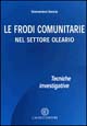 Le frodi comunitarie nel settore oleario. Tecniche investigative